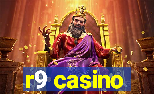 r9 casino