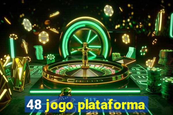 48 jogo plataforma