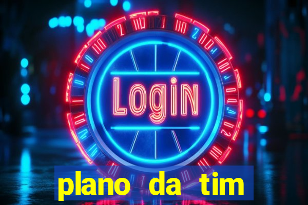 plano da tim internet ilimitada