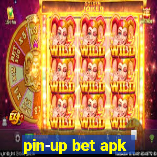 pin-up bet apk