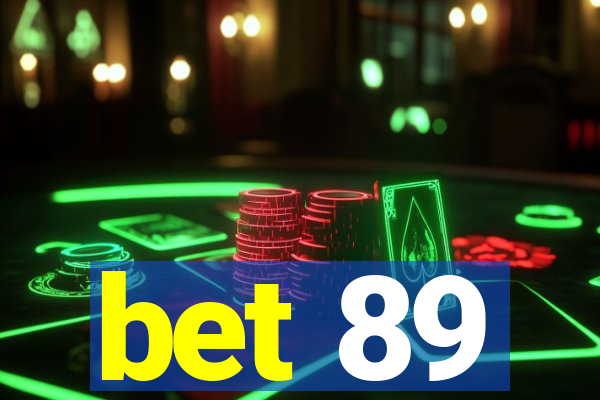 bet 89