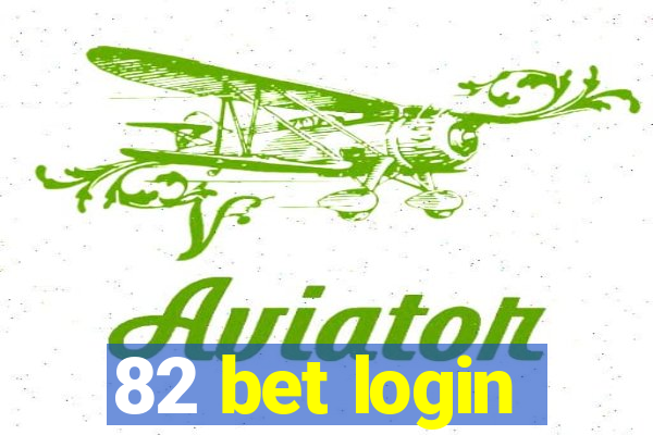 82 bet login