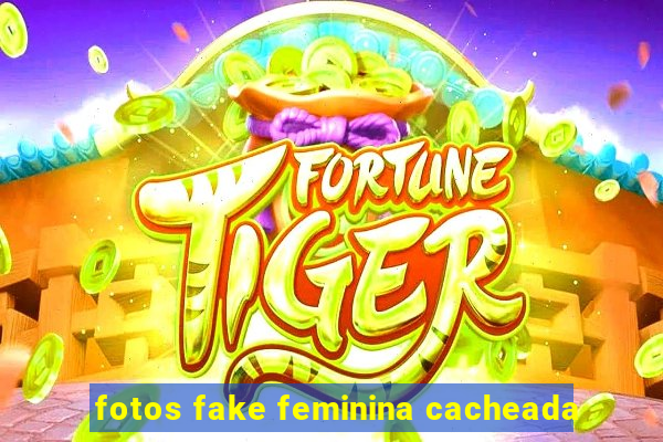 fotos fake feminina cacheada