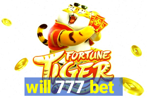 will 777 bet