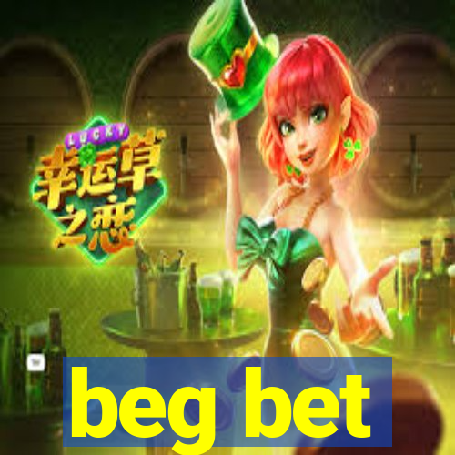 beg bet