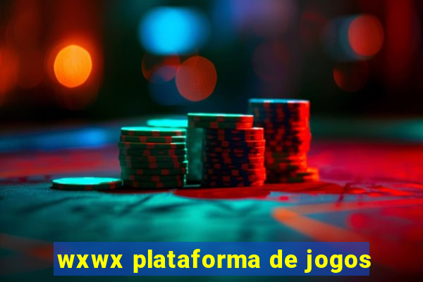 wxwx plataforma de jogos