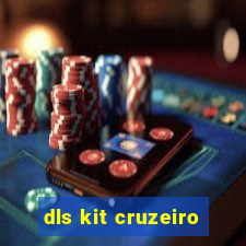 dls kit cruzeiro