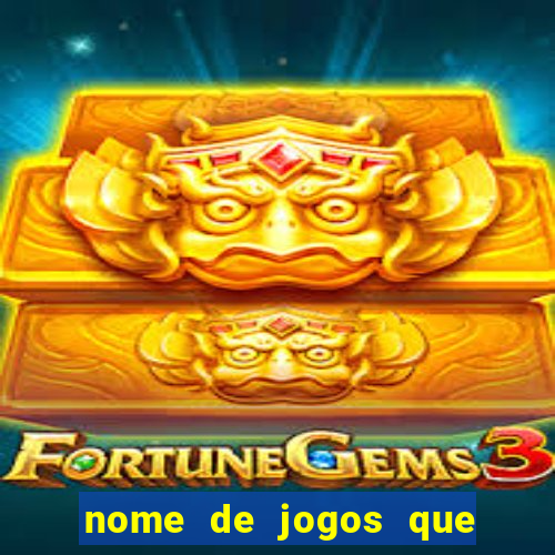 nome de jogos que ganha dinheiro de verdade