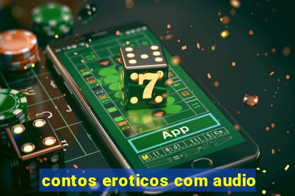 contos eroticos com audio