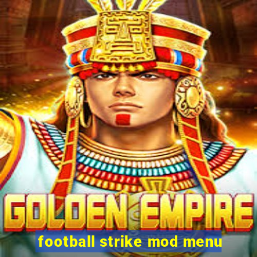 football strike mod menu