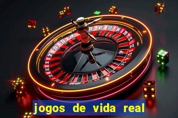 jogos de vida real na escola