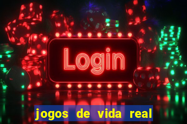 jogos de vida real na escola