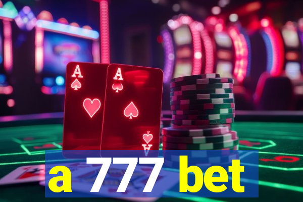 a 777 bet