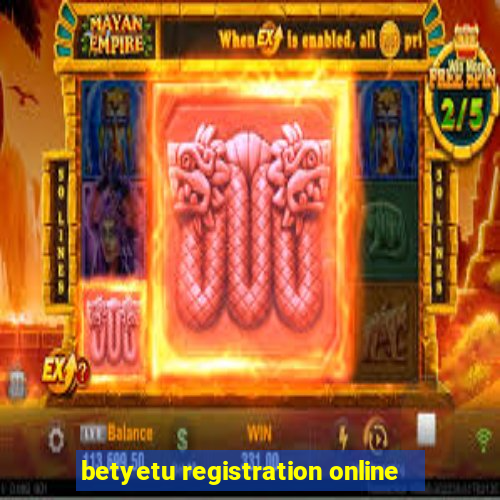 betyetu registration online