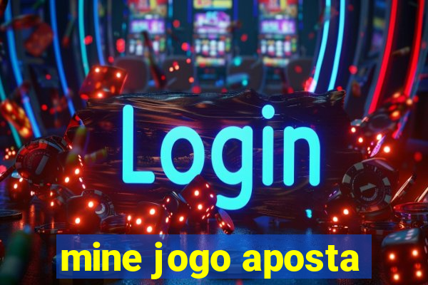 mine jogo aposta