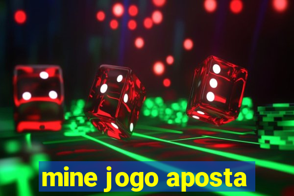 mine jogo aposta