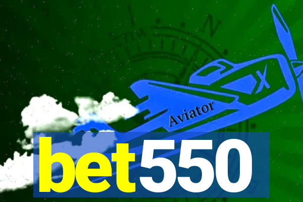 bet550