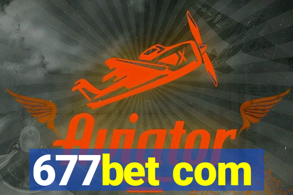 677bet com