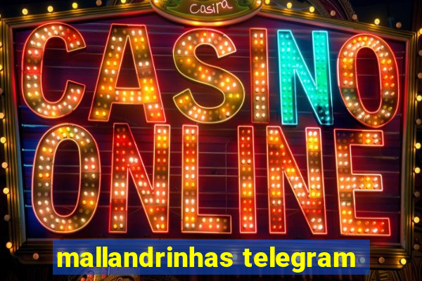 mallandrinhas telegram