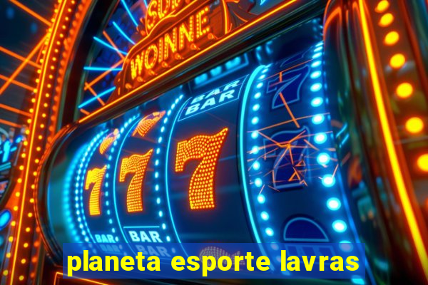 planeta esporte lavras