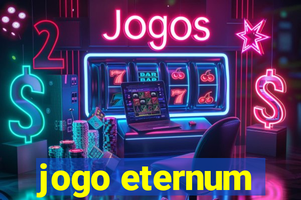 jogo eternum