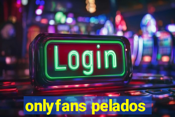 onlyfans pelados