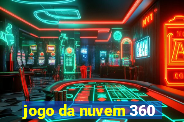 jogo da nuvem 360