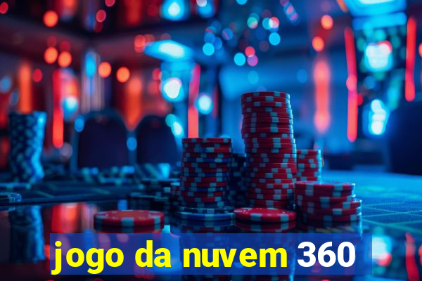 jogo da nuvem 360