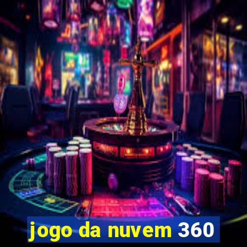 jogo da nuvem 360