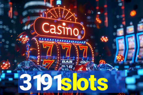 3191slots