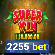 2255 bet