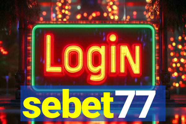 sebet77