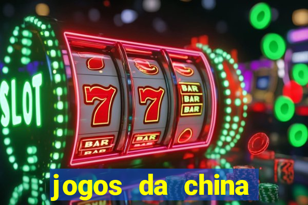 jogos da china para ganhar dinheiro