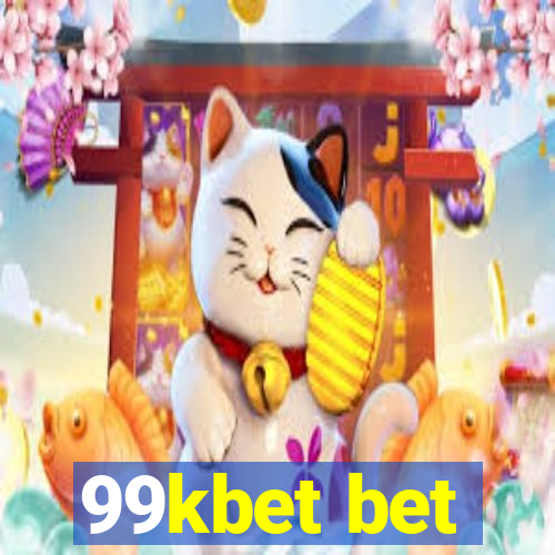 99kbet bet