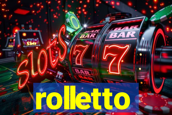 rolletto