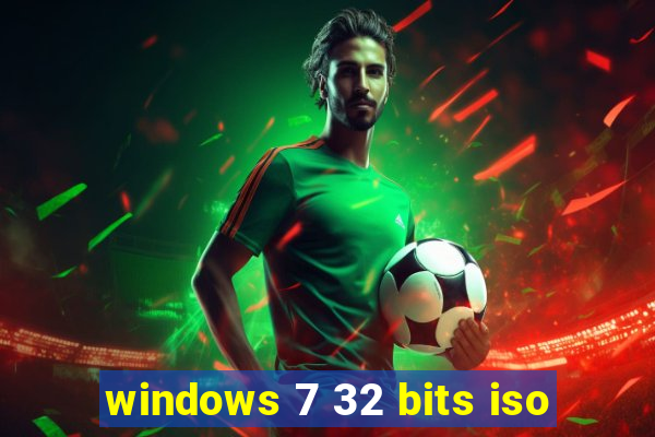 windows 7 32 bits iso