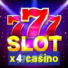 x4 casino