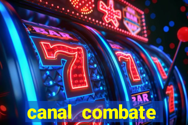 canal combate online ao vivo multicanais