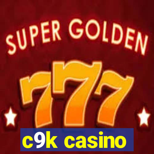 c9k casino