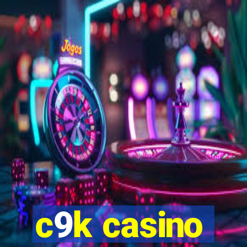 c9k casino