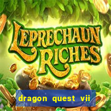 dragon quest vii ps1 rom pt-br