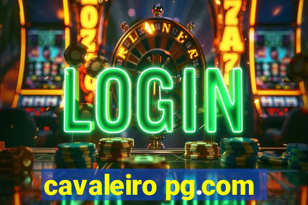 cavaleiro pg.com