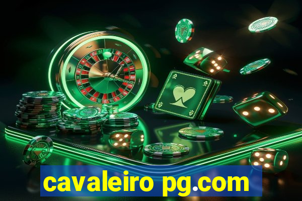 cavaleiro pg.com