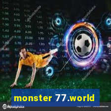 monster 77.world