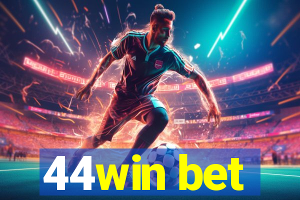 44win bet