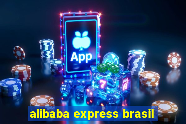 alibaba express brasil