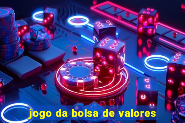 jogo da bolsa de valores