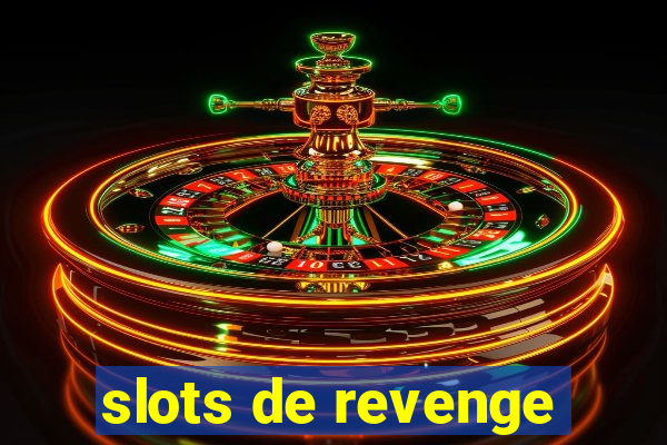 slots de revenge