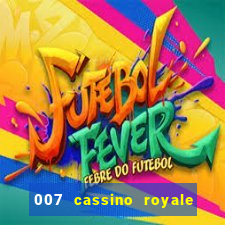 007 cassino royale download dublado avi