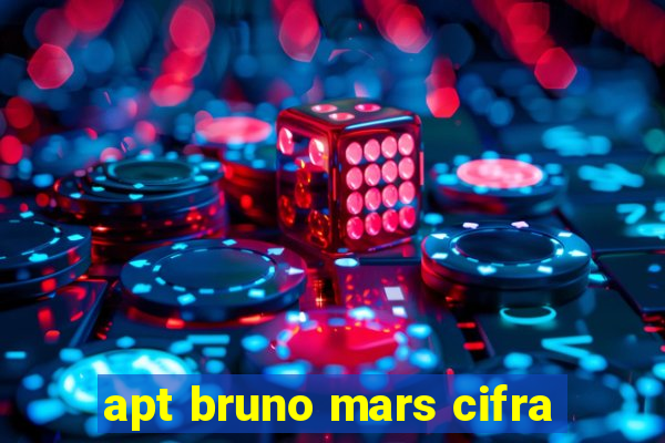 apt bruno mars cifra